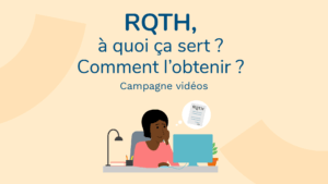 Campagne de sensibilisation RQTH