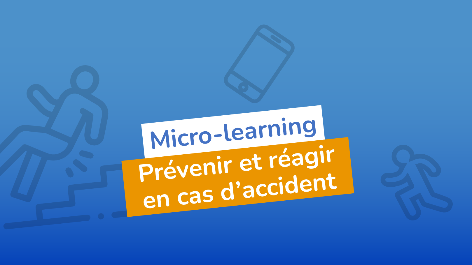 Micro-learning Prévention des risques